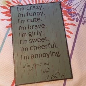 “i’m just me and i like it” wall decoration
